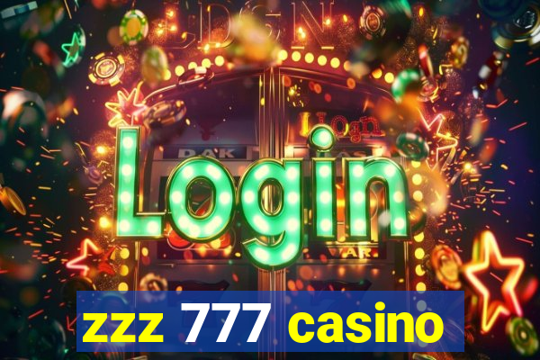 zzz 777 casino